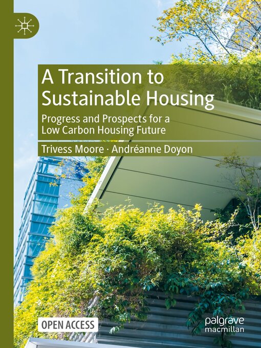Title details for A Transition to Sustainable Housing by Trivess Moore - Available